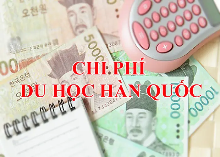 Tìm Hiểu Chi Phí Du Học Hàn Quốc 2024