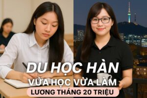 Du Học Hàn Vừa Học Vừa Làm
